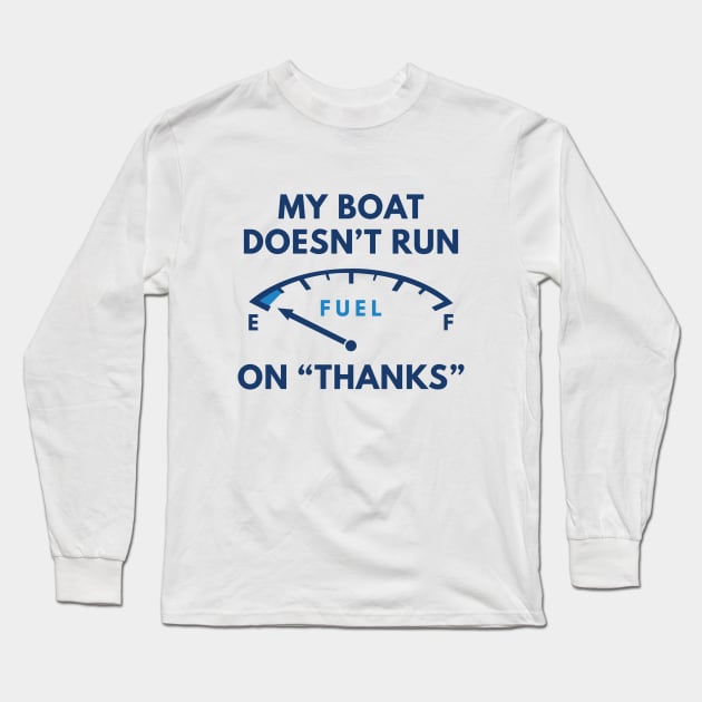 My Boat Long Sleeve T-Shirt by CreativeJourney
